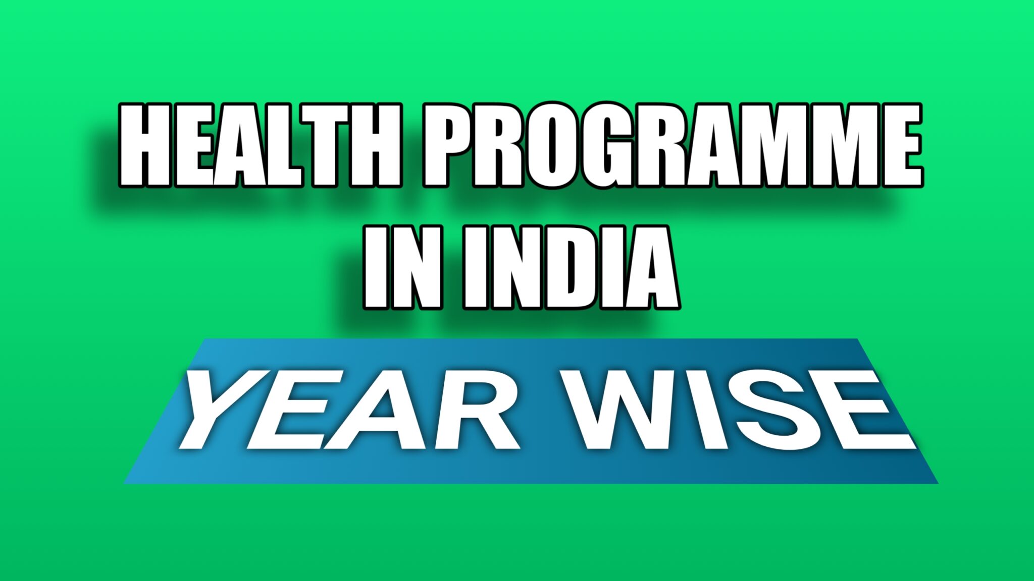 different-health-programmes-in-india-years-mddoctor